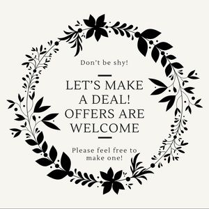 Reasonable Offers Are Welcome 24/7!